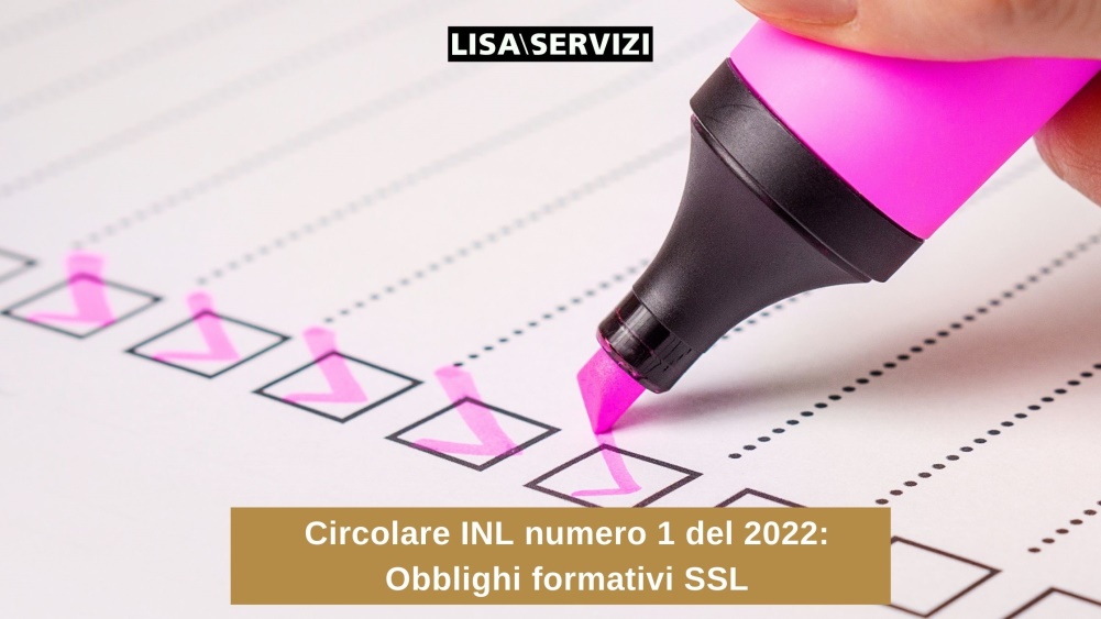  Circolare INL numero 1 del 2022: Obblighi formativi SSL