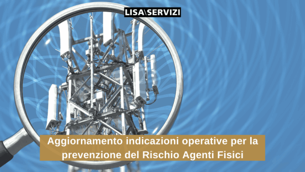 Novità delle indicazioni per prevenzione Rischio Agenti Fisici Novità delle indicazioni per prevenzione Rischio Agenti Fisici