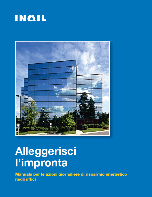 Il Manuale di Risparmio Energetico negli uffici Il Manuale di Risparmio Energetico negli uffici