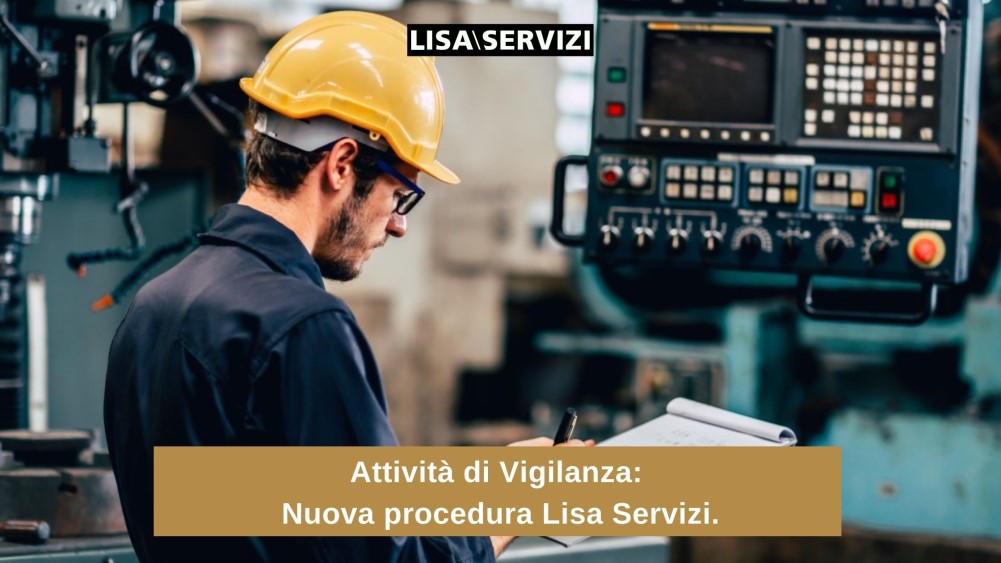 Attività di Vigilanza: Nuova procedura Lisa Servizi.