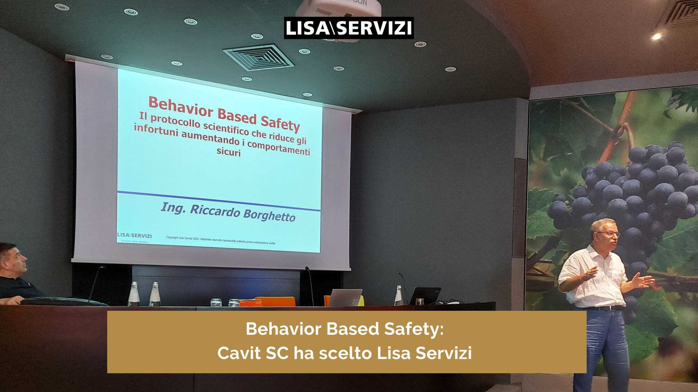 Behavior Based Safety: Cavit SC ha scelto Lisa Servizi Behavior Based Safety: Cavit SC ha scelto Lisa Servizi