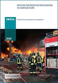 Inail Rischio incendio ed esplosione in agricoltura Inail Rischio incendio ed esplosione in agricoltura