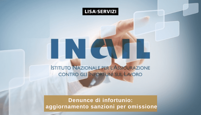 Denunce di infortunio: chiarimenti sulle sanzioni per omissione 