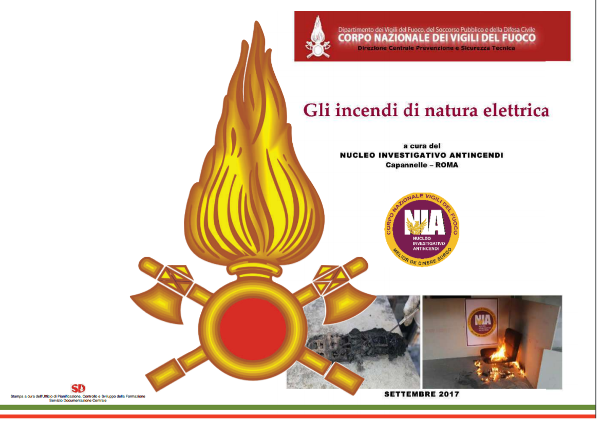 Gli incendi di natura elettrica - NIA Vigili del Fuoco Gli incendi di natura elettrica - NIA Vigili del Fuoco