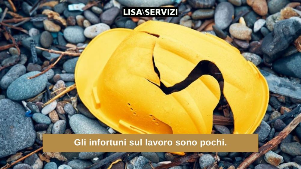 Gli infortuni sul lavoro sono pochi. Gli infortuni sul lavoro sono pochi.