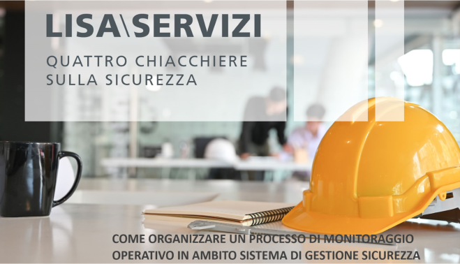 Processo di monitoraggio operativo in ambito SGSL Processo di monitoraggio operativo in ambito SGSL