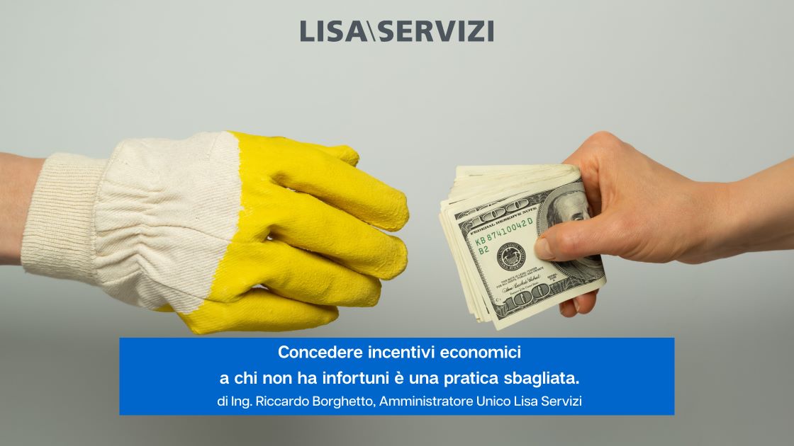 Concedere incentivi economici a chi non ha infortuni è una pratica sbagliata