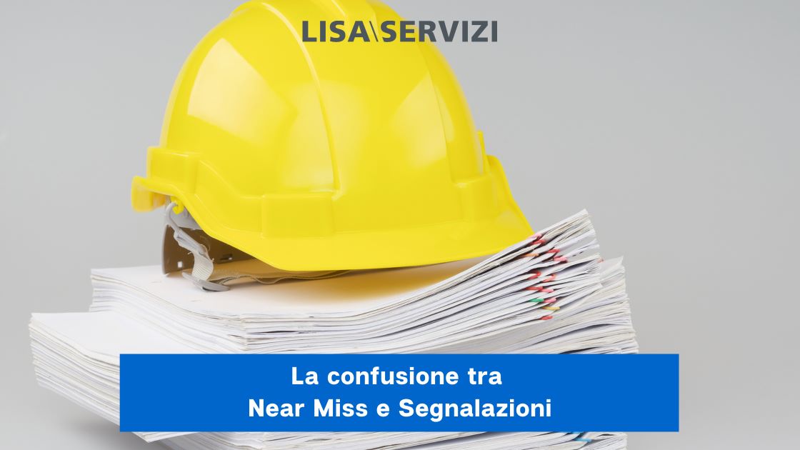 La confusione tra Near Miss e segnalazioni