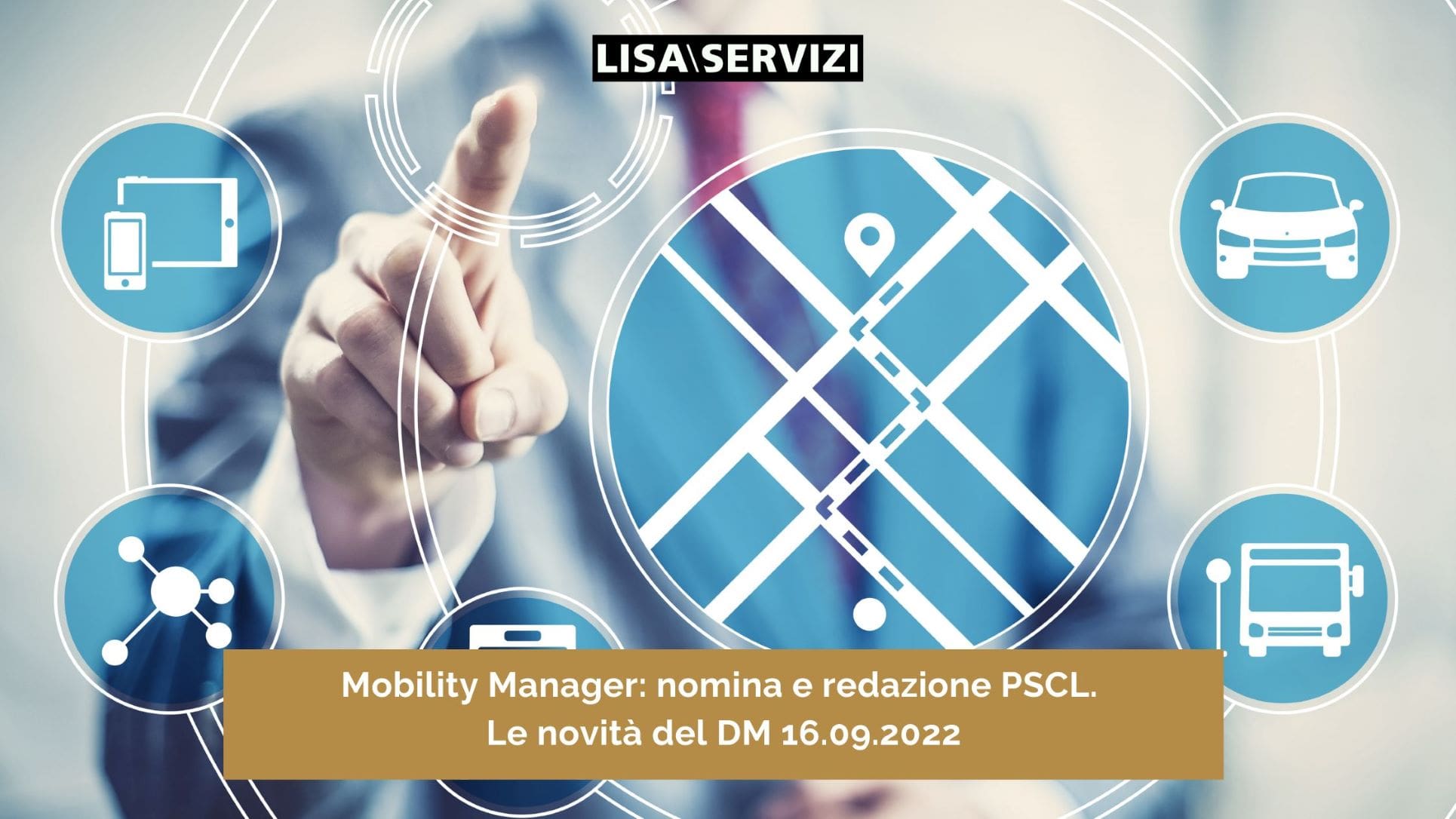 Mobility Manager e PSCL: le novità del DM 16.09.2022 