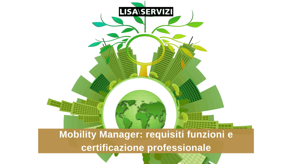 Mobility Manager: requisiti funzioni e certificazione professionale