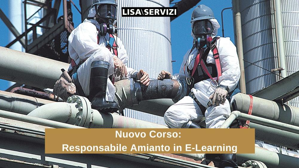Nuovo Corso: Responsabile della Gestione Amianto E-Learning Nuovo Corso: Responsabile della Gestione Amianto E-Learning