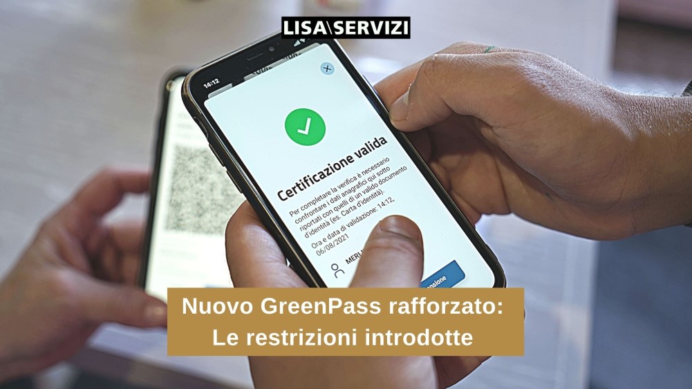 Nuovo GreenPass rafforzato: le restrizioni introdotte Nuovo GreenPass rafforzato: le restrizioni introdotte