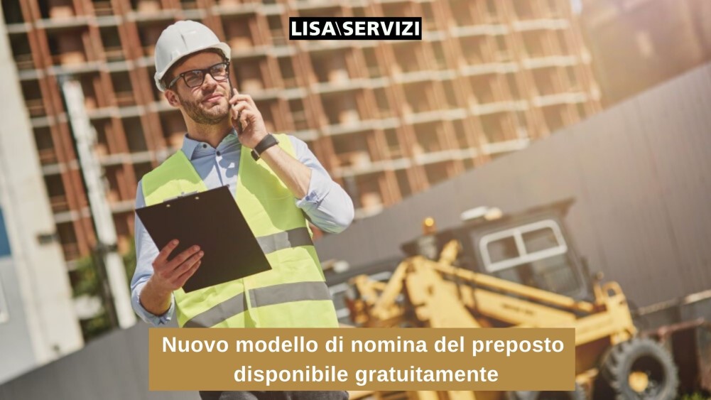 Nuovo modello di nomina del preposto disponibile gratuitamente Nuovo modello di nomina del preposto disponibile gratuitamente