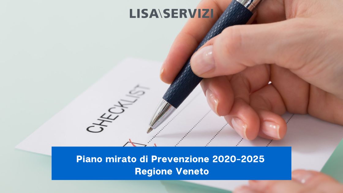 Piano mirato di Prevenzione 2020-2025 Regione Veneto Piano mirato di Prevenzione 2020-2025 Regione Veneto