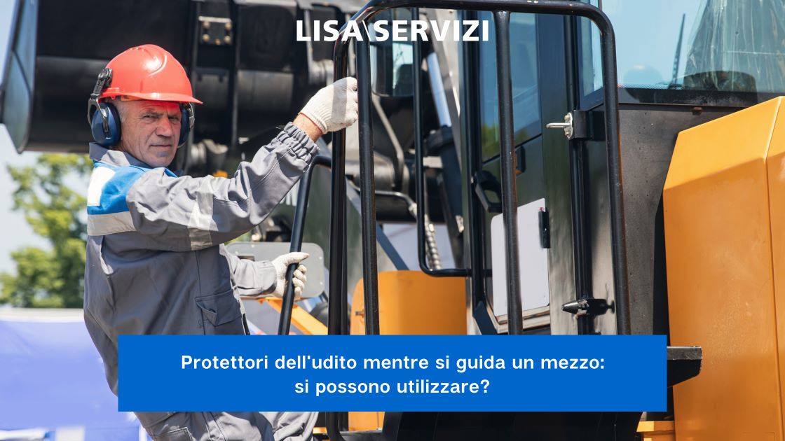 Protettori dell'udito mentre si guida un mezzo: si possono utilizzare? Protettori dell'udito mentre si guida un mezzo: si possono utilizzare?