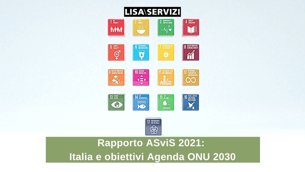 Obiettivi Agenda ONU 2030 in Italia: Rapporto ASviS 2021