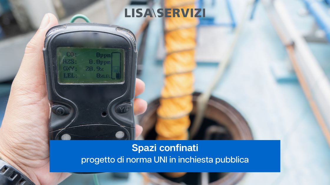 Spazi confinati progetto di norma UNI in inchiesta pubblica