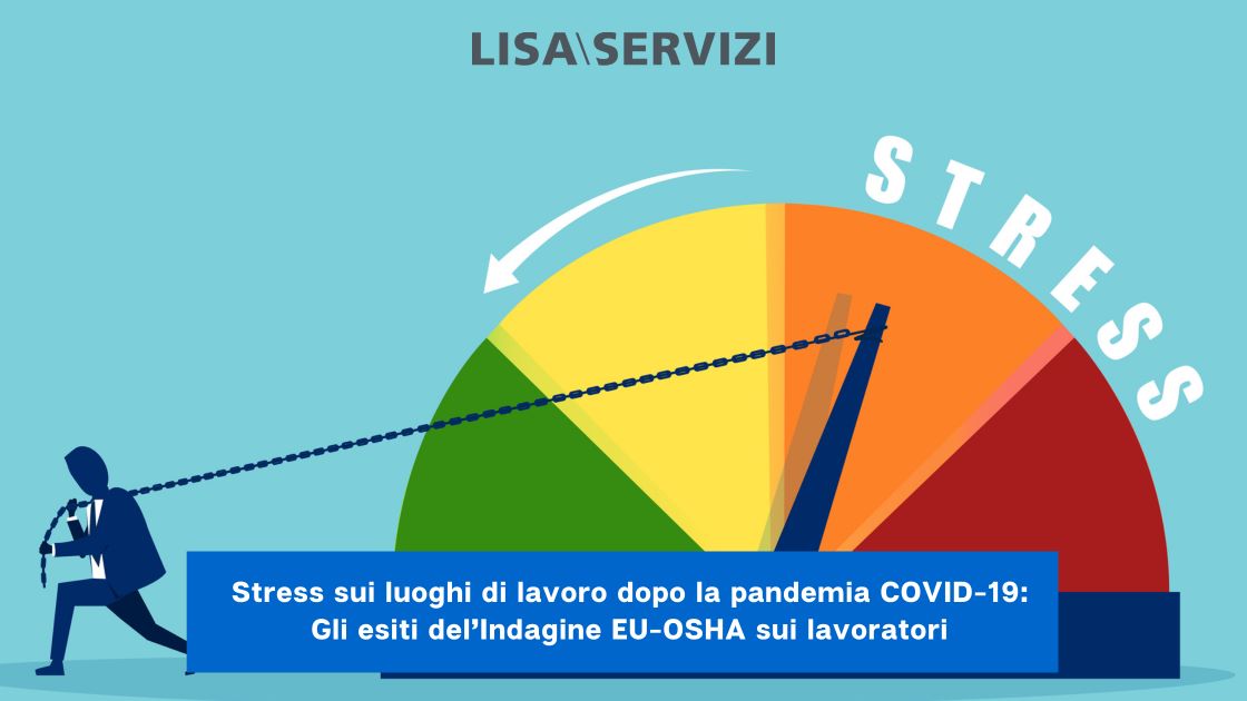 Stress sui luoghi di lavoro dopo la Pandemia COVID-19