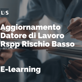 Aggiornamento Datore di Lavoro Rspp Rischio Basso 6 ore Aggiornamento Datore di Lavoro Rspp Rischio Basso 6 ore