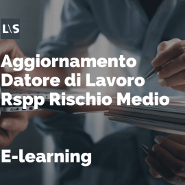 Aggiornamento Datore di Lavoro Rspp Rischio Medio - 10 ore