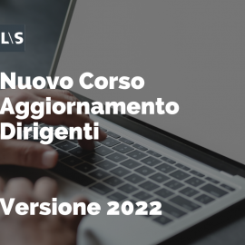 Nuovo Corso di Aggiornamento Dirigenti - Versione 2022 Nuovo Corso di Aggiornamento Dirigenti - Versione 2022