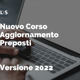 Nuovo Corso di Aggiornamento Preposti 