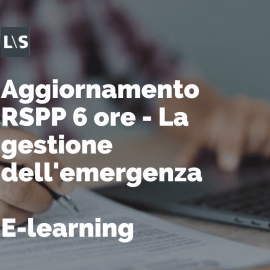 Aggiornamento RSPP 6 ore - La gestione dell'emergenza