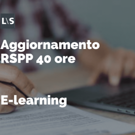 Aggiornamento RSPP e-learning 40 ore Aggiornamento RSPP e-learning 40 ore