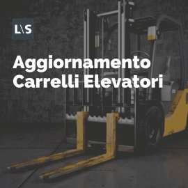 Aggiornamento Carrelli Elevatori 