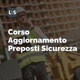 Corso aggiornamento formazione preposti 