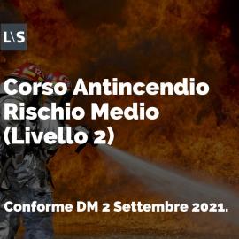 Corso antincendio rischio medio (livello 2) Corso antincendio rischio medio (livello 2)