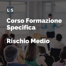 Corso formazione specifica rischio medio