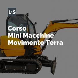 Corso MiniMacchine Movimento Terra (miniescavatore e minipala)