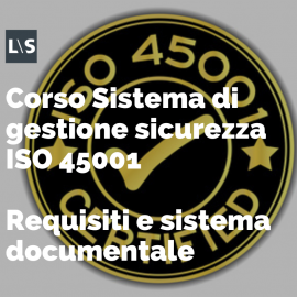 Corso Sistema di gestione sicurezza ISO 45001