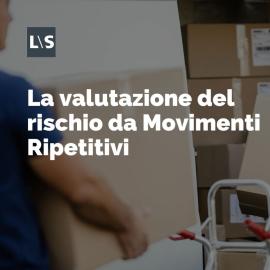 La valutazione del rischio da Movimenti Ripetitivi