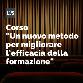 Un nuovo metodo per migliorare l’efficacia della formazione
