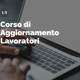 Corso di Aggiornamento Lavoratori Corso di Aggiornamento Lavoratori