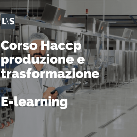 Corso Haccp produzione e trasformazione e-learning 6 ore Corso Haccp produzione e trasformazione e-learning 6 ore