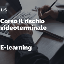 Corso Il rischio videoterminale Corso Il rischio videoterminale