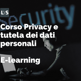 Corso Privacy e tutela dei dati personali