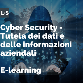 Cyber Security - Tutela dei dati e delle informazioni aziendali Cyber Security - Tutela dei dati e delle informazioni aziendali
