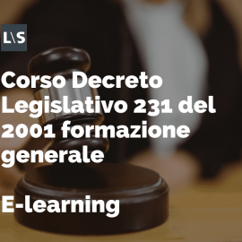 Decreto Legislativo 231 del 2001 formazione generale Decreto Legislativo 231 del 2001 formazione generale