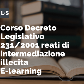 Decreto Legislativo 231 del 2001 reati di intermediazione illecita