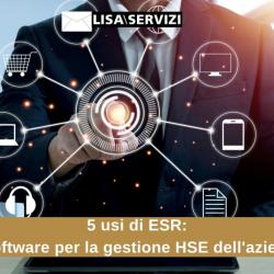 5 usi di ESR il software per la gestione HSE dell'azienda.