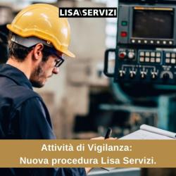 Attività di Vigilanza: Nuova procedura Lisa Servizi.