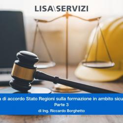 Bozza di accordo Stato Regioni sulla formazione in ambito sicurezza prime considerazioni parte 3