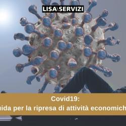 Covid19: Linee guida per ripresa di attività economiche e sociali