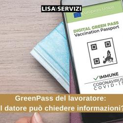 GreenPass del lavoratore: Il datore può chiedere informazioni?