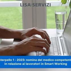 Nomina del medico competente in relazione ai lavoratori in Smart Working: Interpello 1-2023 