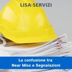 La confusione tra Near Miss e segnalazioni